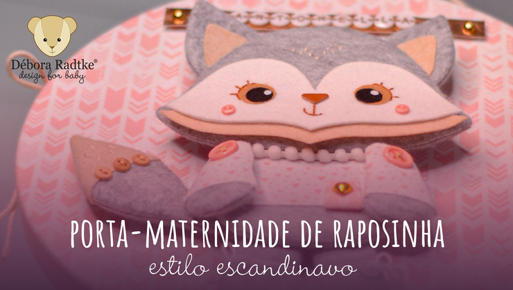 capa do curso Porta-maternidade de raposinha: estilo escandinavo