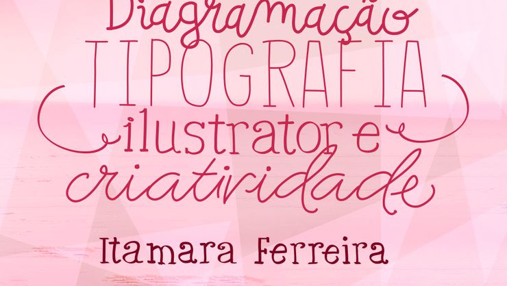 capa do curso Diagramação: tipografia, illustrator e criatividade