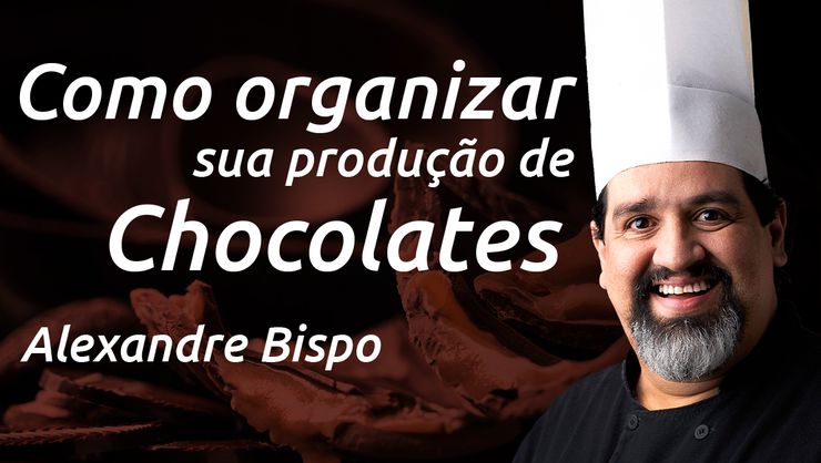 capa do curso Como organizar sua produção de chocolates